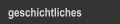 geschichtliches